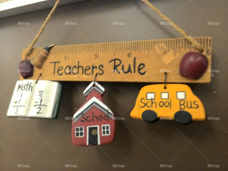 Teachers rule. classroom decoration