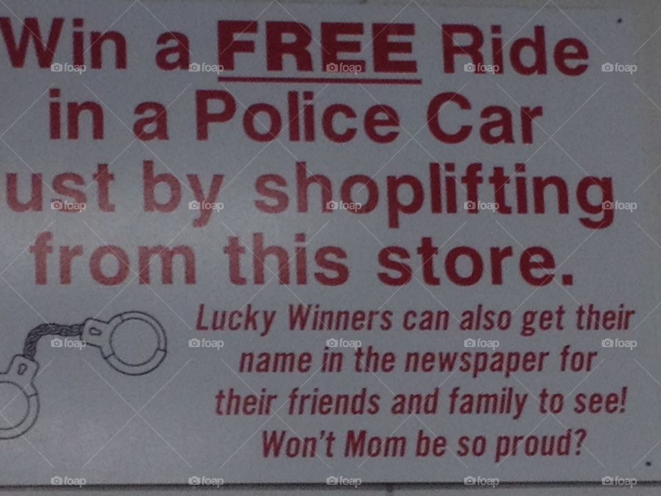 Funny . Don't shoplift 