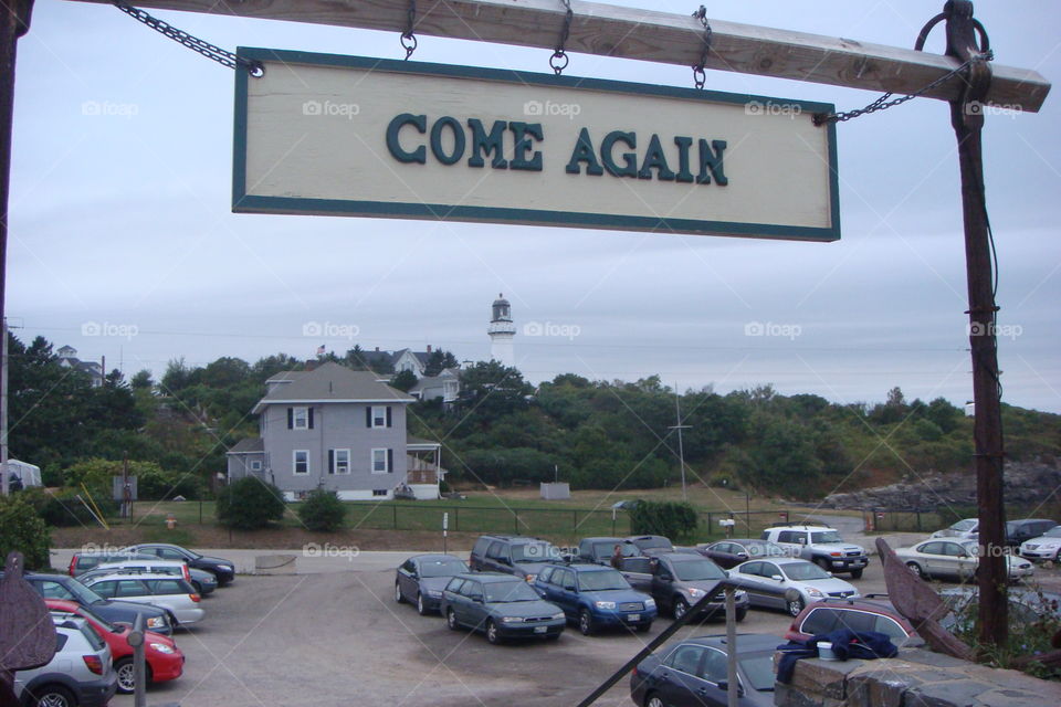 Come Again sign. At The Lobster Shack at Two Lights in Maine