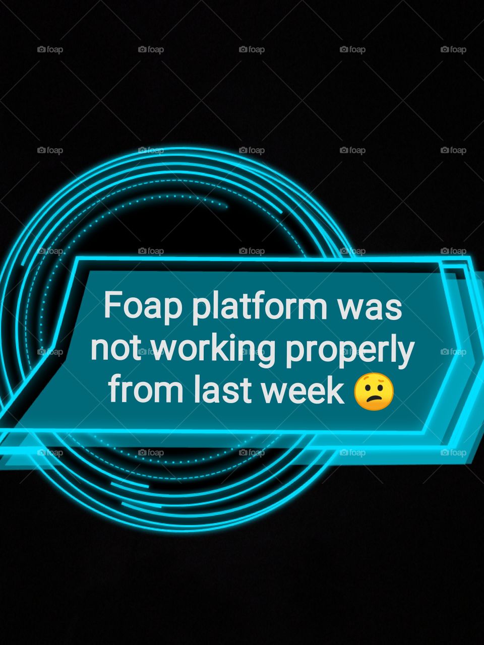 Foap platform was not working properly from last week 😕
