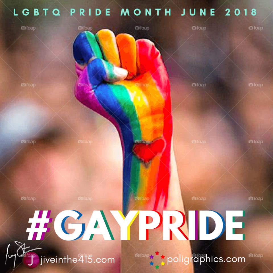 LGBTQ PRIDE MONTH JUNE 2018 #GAYPRIDE