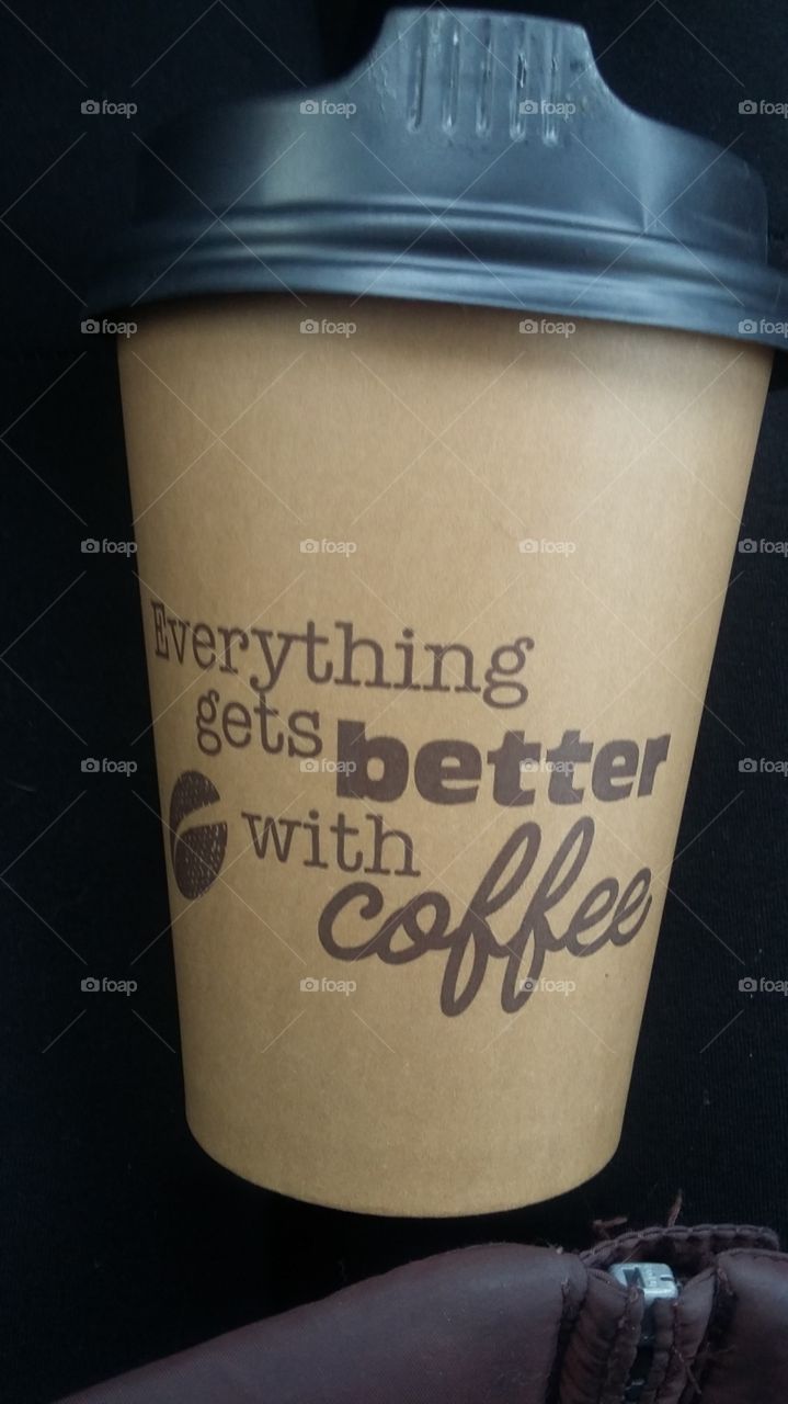 Everything  gets better with coffee