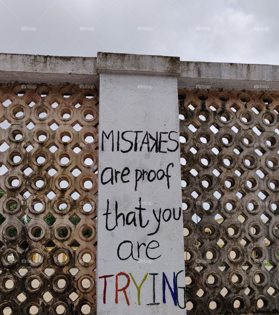 mistakes are proof that you are trying