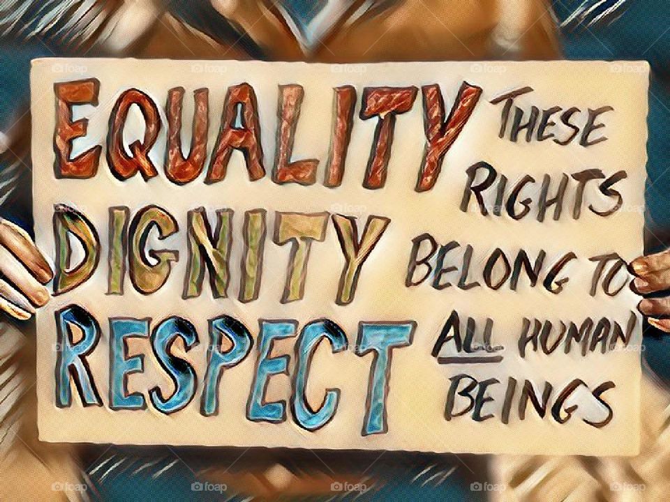 Equality, Dignity, Respect