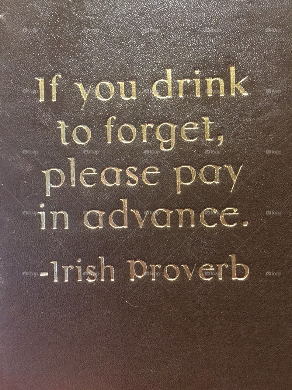 Irish proverb at an Irish pub