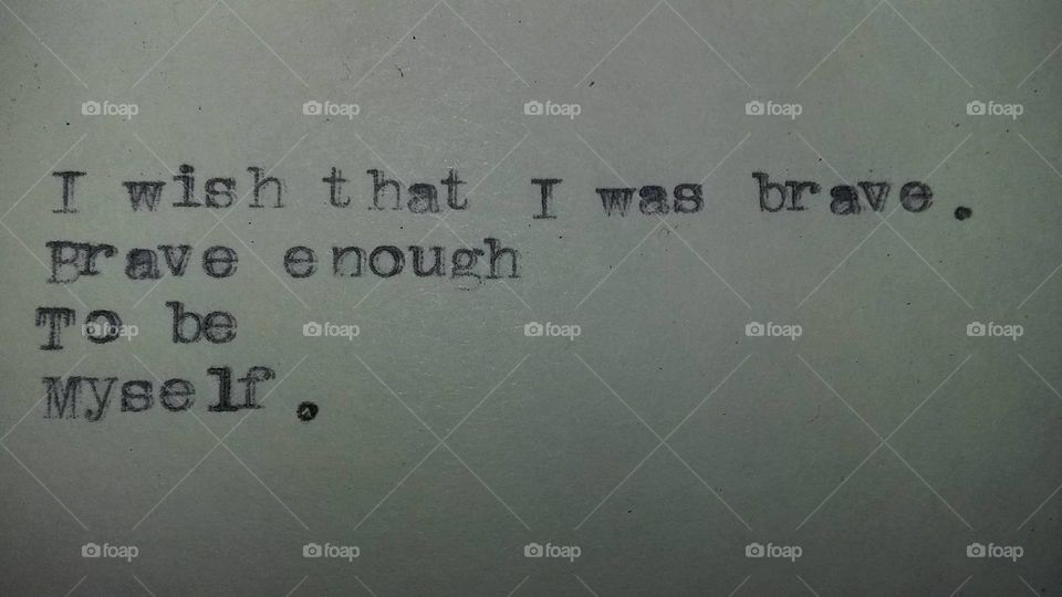 Typewritten Bravery