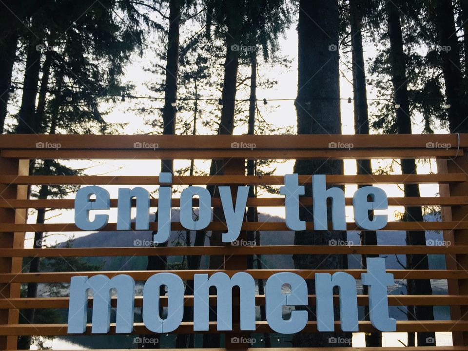 Enjoy the moment words