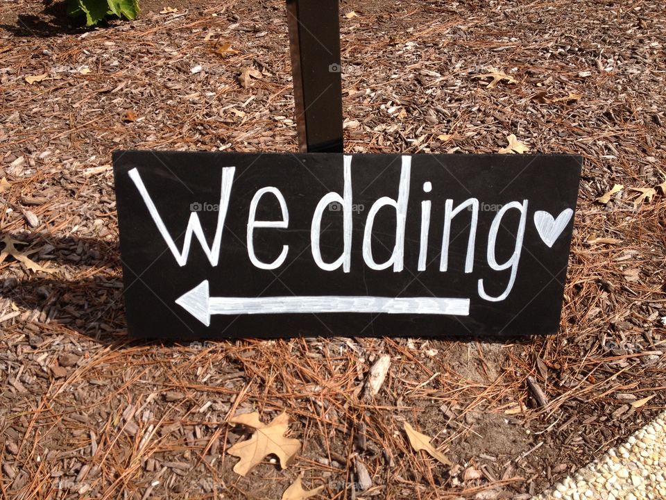Wedding sign. Came upon an outdoor wedding, that way.