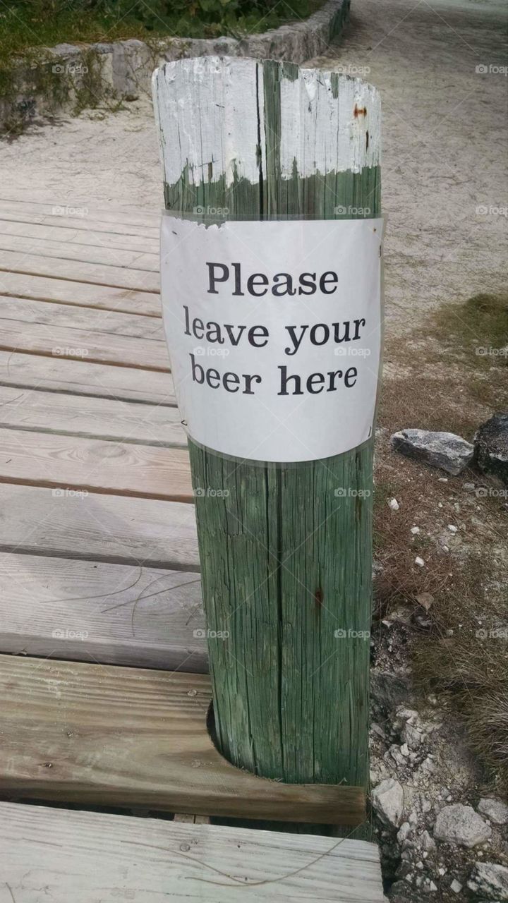 Leave beer here