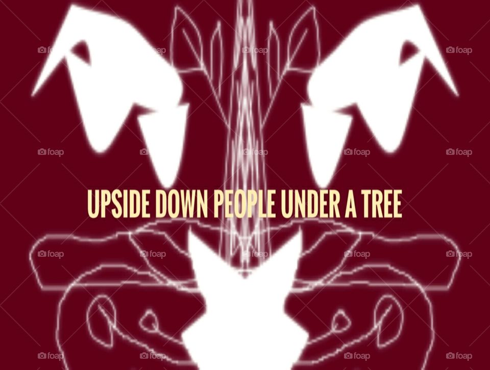 UpSide Down People Under A Tree